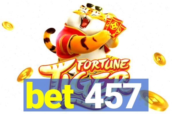 bet 457